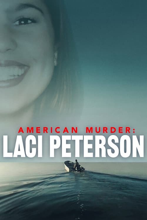 Án mạng nước Mỹ: Laci Peterson | American Murder: Laci Peterson (2024)