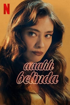 Aaahh Belinda | Oh Belinda (2023)