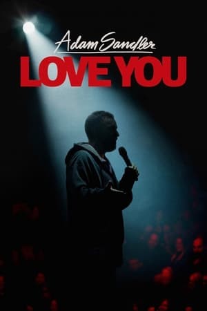 Adam Sandler trở lại hài độc thoại | Adam Sandler: Love You (2024)