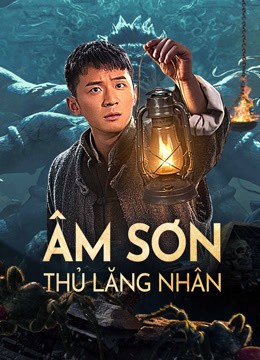 Âm Sơn Thủ Lăng Nhân | TOMB GUARDING MAN (2024)