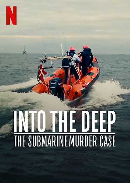 Án mạng trên tàu ngầm | Into the Deep: The Submarine Murder Case (2021)