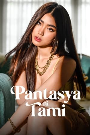 Ảo Tưởng Của Tami | Pantasya ni Tami (2024)