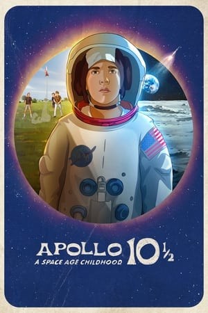 Apollo 10½: Thời Thơ Ấu Ở Kỷ Nguyên Vũ Trụ | Apollo 10½:  A Space Age Childhood (2022)