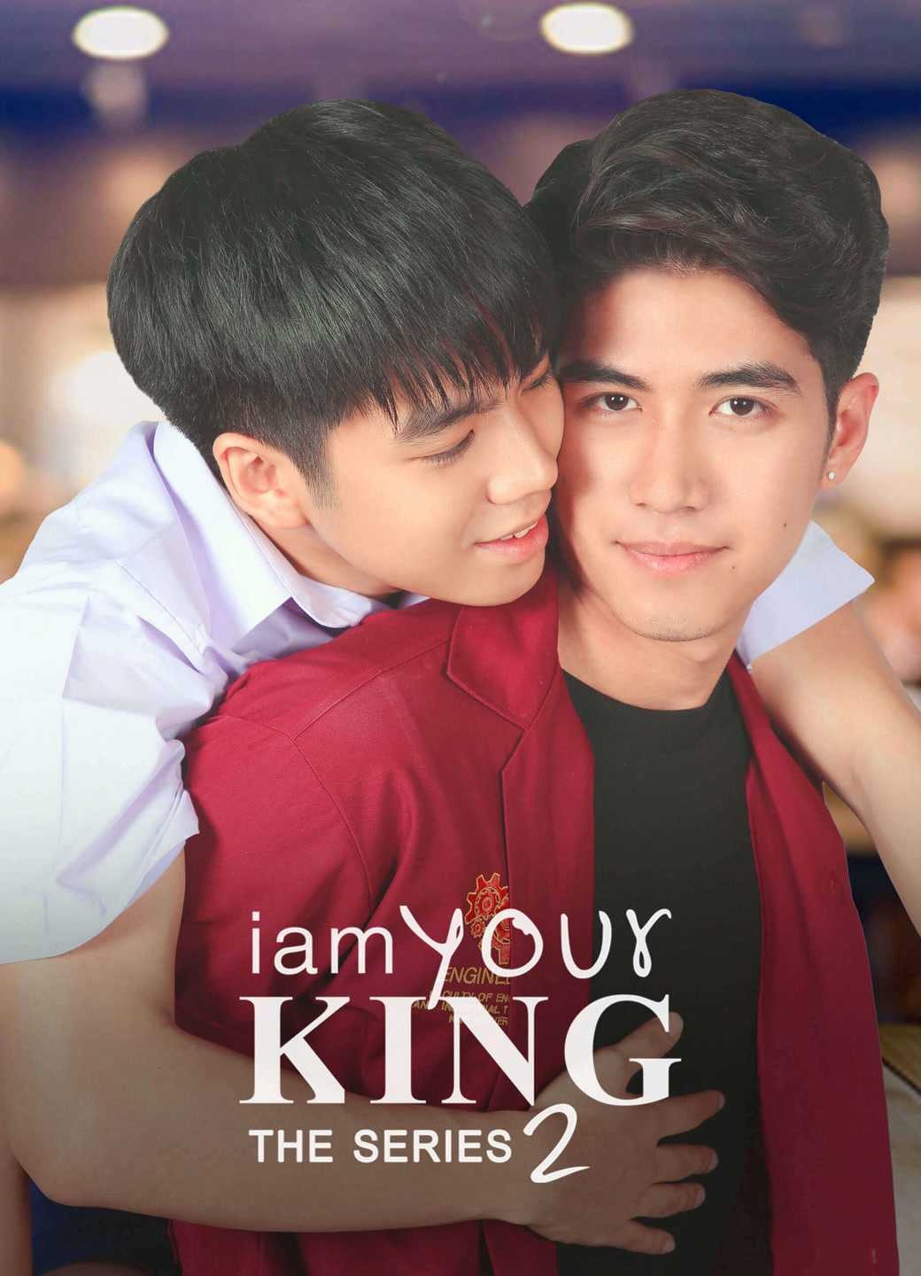 Bạn Là Của Tôi (Phần 2) | I Am Your King: The Series 2 (2022)