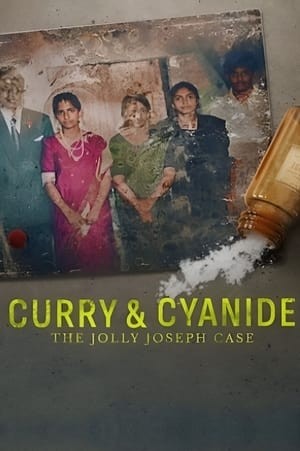 Cà Ri và Xyanua: Vụ Án Jolly Joseph | Curry & Cyanide: The Jolly Joseph Case (2023)