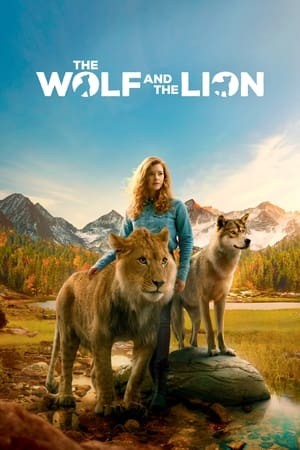 Chó Sói Và Sư Tử | The Wolf And The Lion (2021)