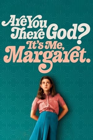 Chúa Có Ở Đó Không? Là Tôi, Margaret | Are You There God? It's Me, Margaret. (2023)