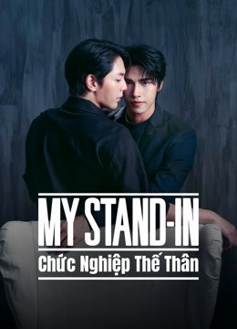 Chức Nghiệp Thế Thân | MY STAND-IN (UNCUT) (2024)