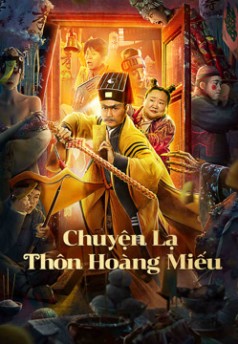 Chuyện Lạ Thôn Hoàng Miếu | Huang Miao Village's Tales of Mystery (2023)