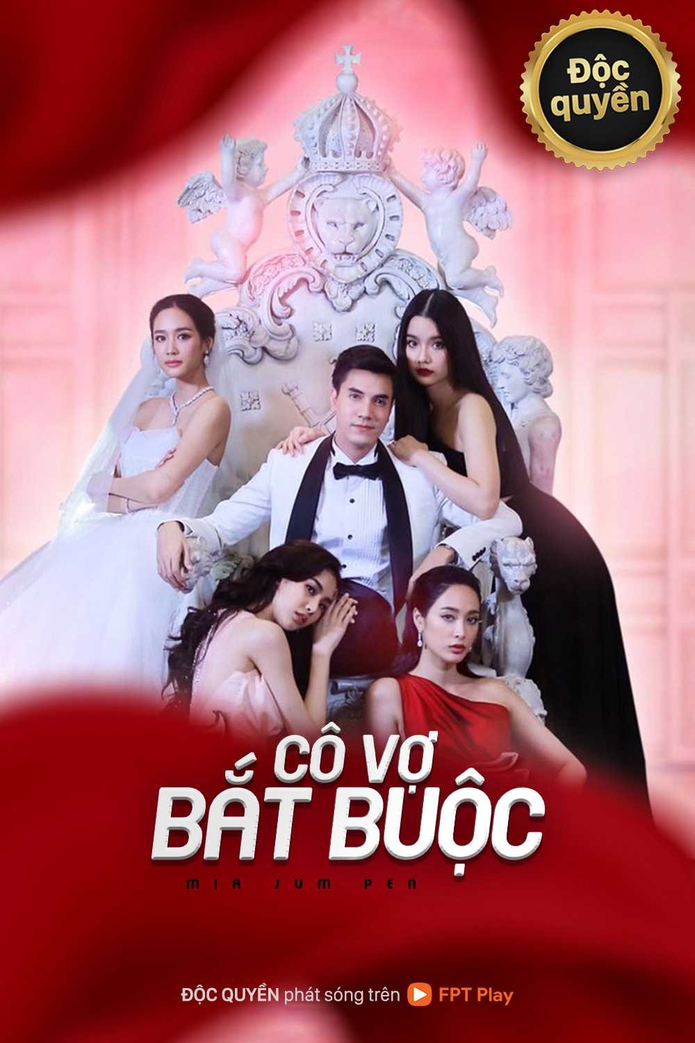 Cô Vợ Bắt Buộc | Mia Jum Pen (2020)