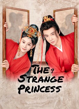 Công Chúa Điện Hạ Thật Kỳ Lạ | The Strange Princess (2024)