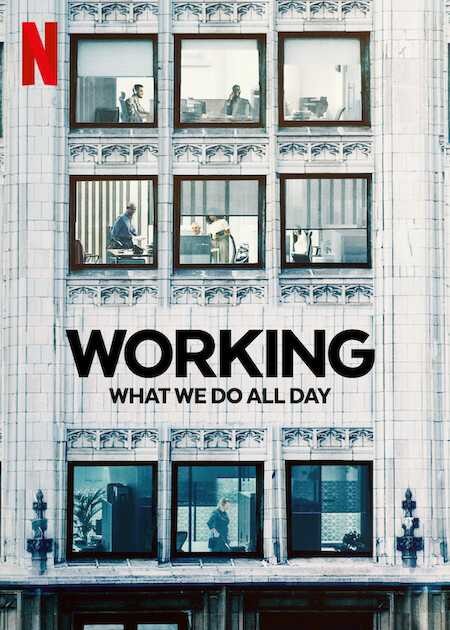 Công việc: Điều chúng ta làm cả ngày | Working: What We Do All Day (2022)