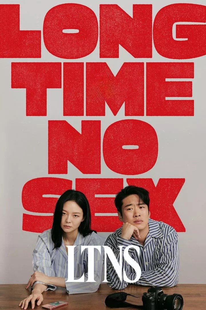 Đã Lâu Không Yêu | LTNS - Long Time No Sex (2024)