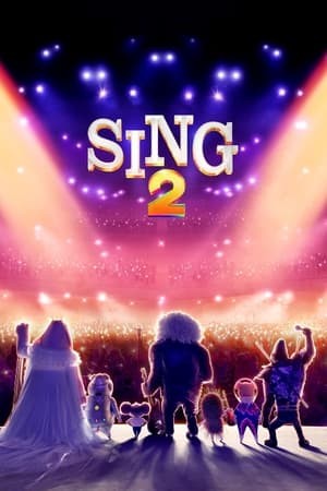 Đấu Trường Âm Nhạc 2 | Sing 2 (2021)