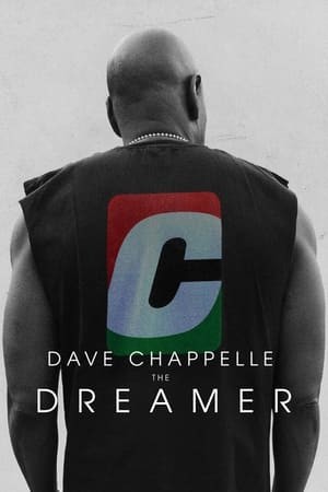 Dave Chappelle: Kẻ Mộng Mơ | Dave Chappelle: The Dreamer (2023)