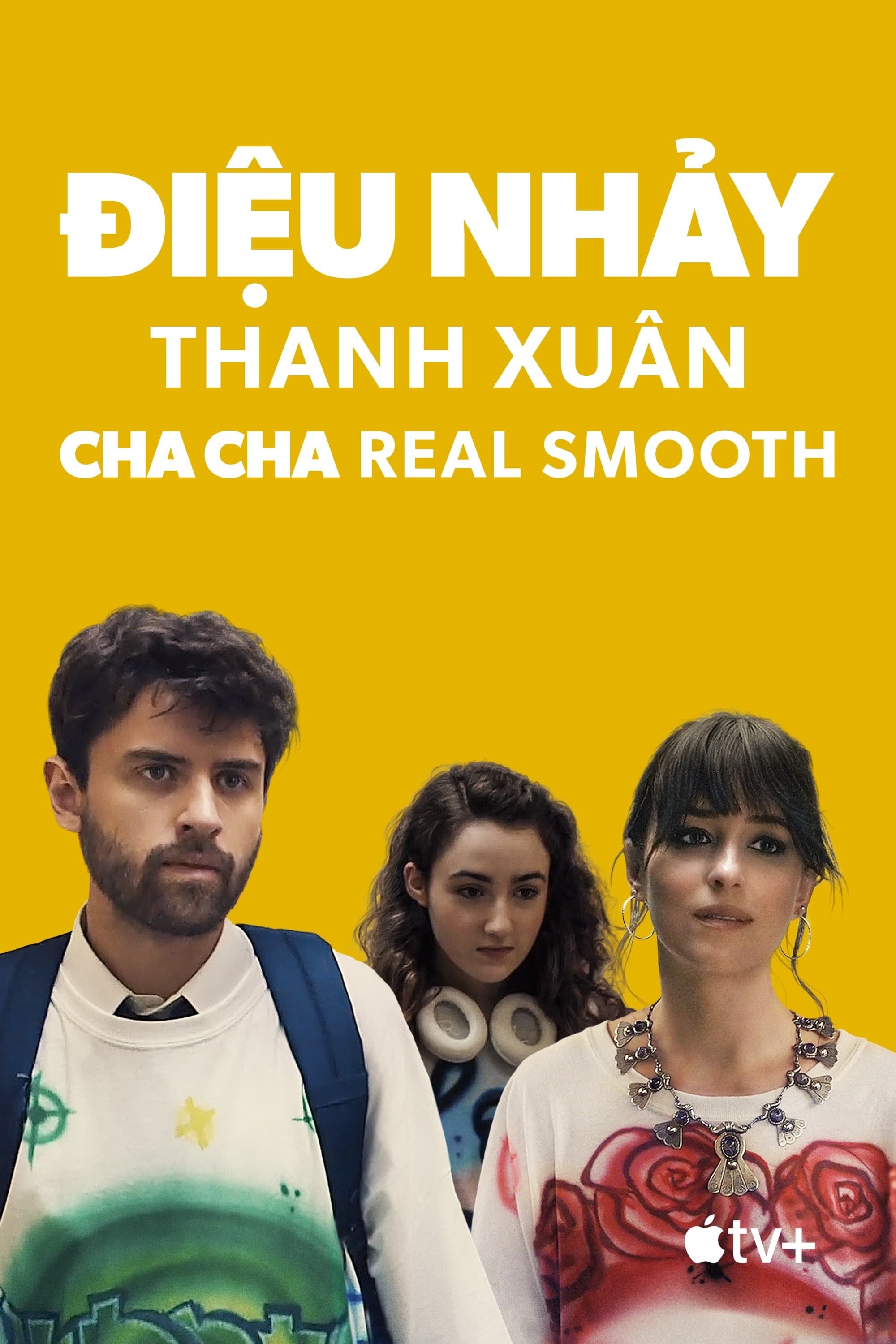 Điệu Nhảy Thanh Xuân | Cha Cha Real Smooth (2022)