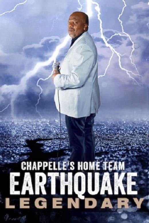 Đội chủ nhà Chappelle - Earthquake: Legendary | Chappelle's Home Team - Earthquake: Legendary (2022)