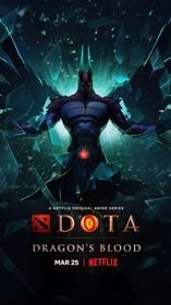 DOTA: Dragon's Blood | Dota: Dòng Máu Rồng (2021)