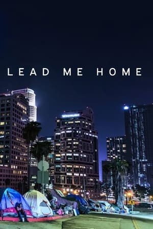 Đưa Tôi Về Nhà | Lead Me Home (2021)