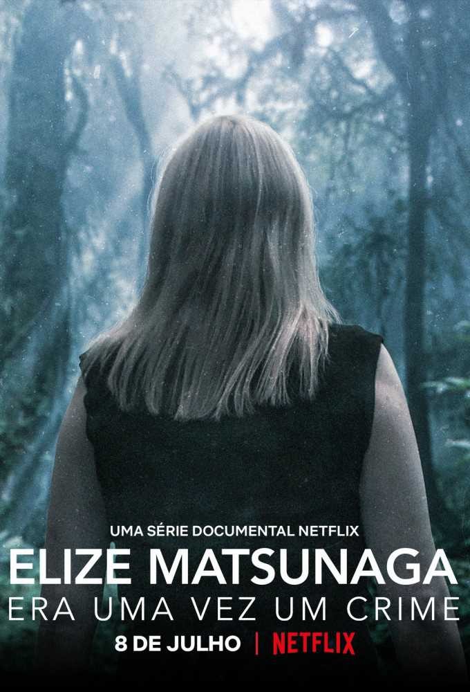 Elize Matsunaga: Tội ác ở Sao Paulo | Elize Matsunaga: Once Upon a Crime (2020)