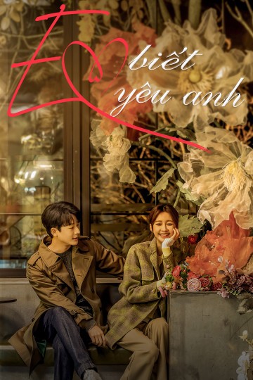 Em Biết Em Yêu Anh | I Know I Love You (2023)