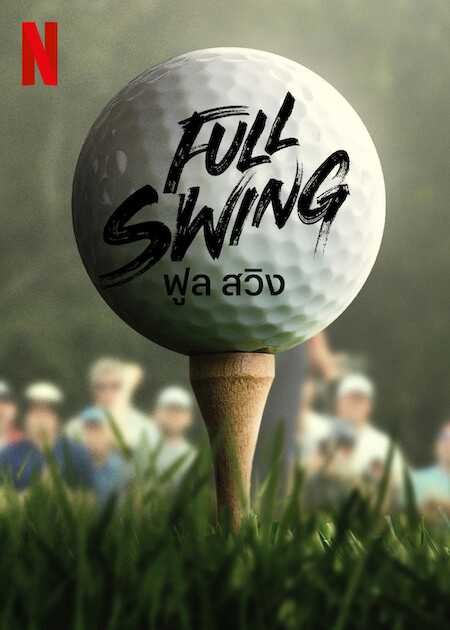 Full Swing: Những tay golf chuyên nghiệp | Full Swing (2022)