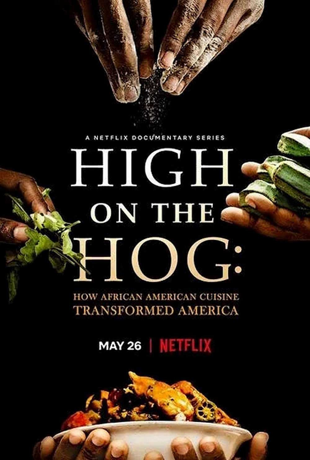 High on the Hog: Ẩm thực Mỹ gốc Phi đã thay đổi Hoa Kỳ như thế nào | High on the Hog: How African American Cuisine Transformed America (2020)