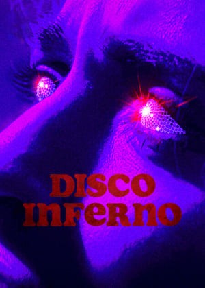 Hỏa Ngục Disco | Disco Inferno (2023)