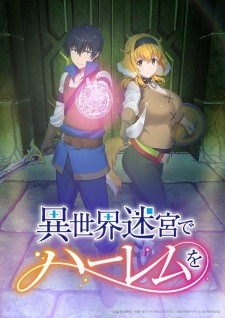 Isekai Meikyuu de Harem wo | Harem in the Labyrinth of Another World, A Harem in a Fantasy World Labyrinth, Lập Harem Chốn Mê Cung Ở Dị Giới (2022)