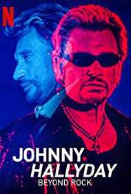 Johnny Hallyday: Hơn cả Rock | Johnny Hallyday: Beyond Rock (2021)