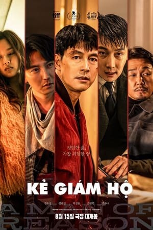 Kẻ Giám Hộ | 보호자 - A Man of Reason (2023)