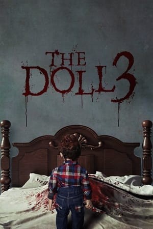 Linh Hồn Búp Bê 3 | The Doll 3 (2022)