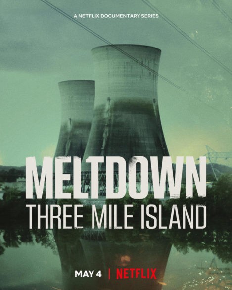 Meltdown: Sự Cố Three Mile Island | Meltdown: Three Mile Island (2022)