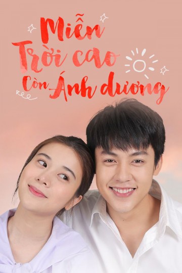 Miễn Trời Cao Còn Có Ánh Dương | My Forever Sunshine (2020)