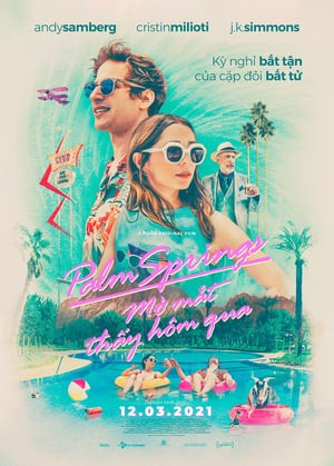 Mở Mắt Thấy Hôm Qua | Palm Springs (2020)