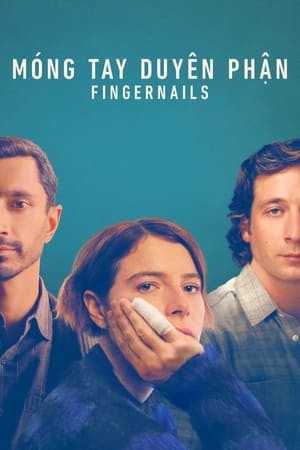 Móng Tay Duyên Phận | Fingernails (2023)