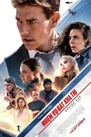 Nhiệm Vụ: Bất Khả Thi - Nghiệp Báo (Phần 1) | Mission: Impossible – Dead Reckoning (Part One) (2023)