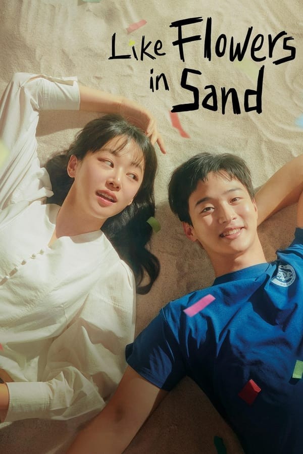 Như Hoa Trên Cát | Like Flowers in Sand (2023)