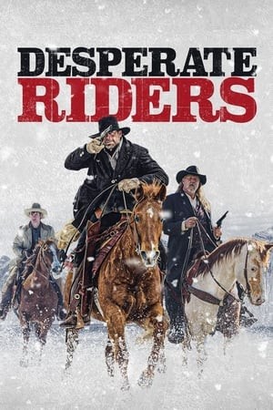 Những Cao Bồi Liều Mạng | The Desperate Riders (2022)