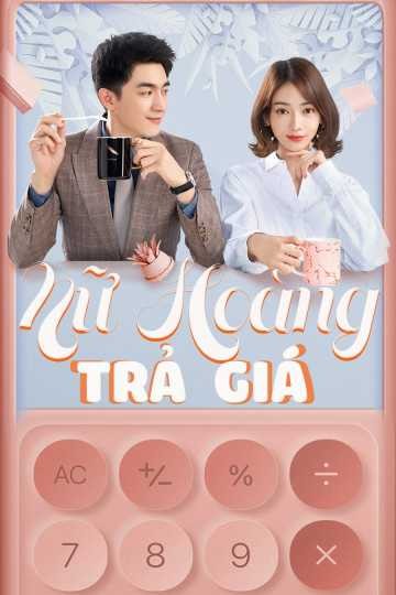 Nữ Hoàng Trả Giá | My Bargain Queen (2020)