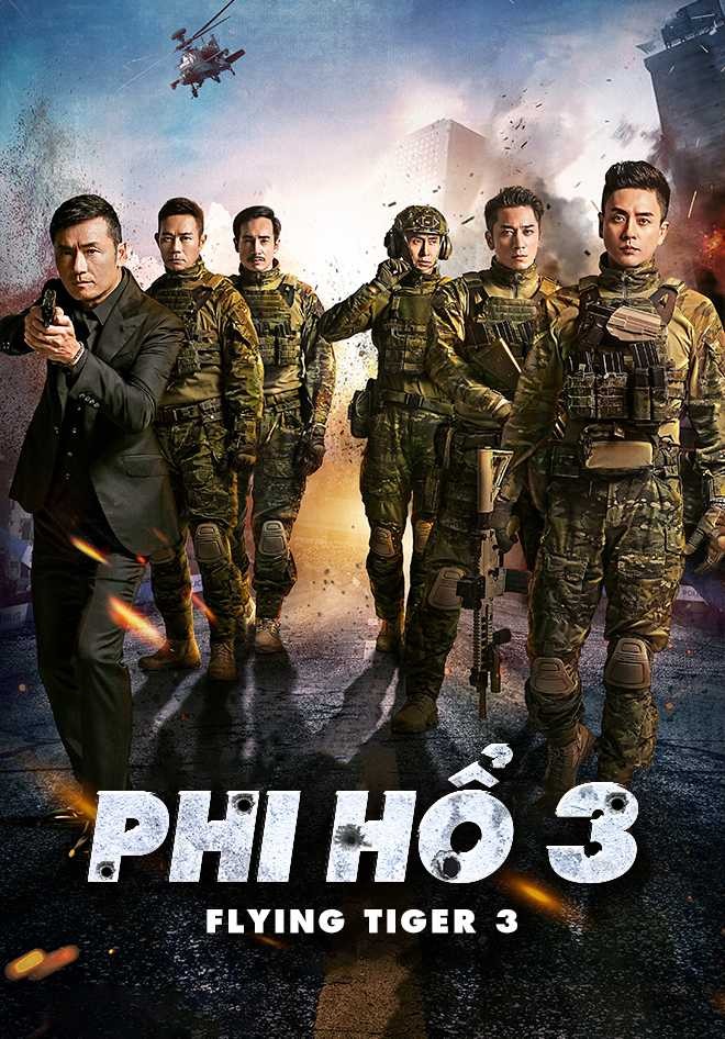 Phi Hổ 3 | Flying Tiger 3 (2021)