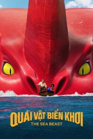 Quái Vật Biển Khơi | The Sea Beast (2022)