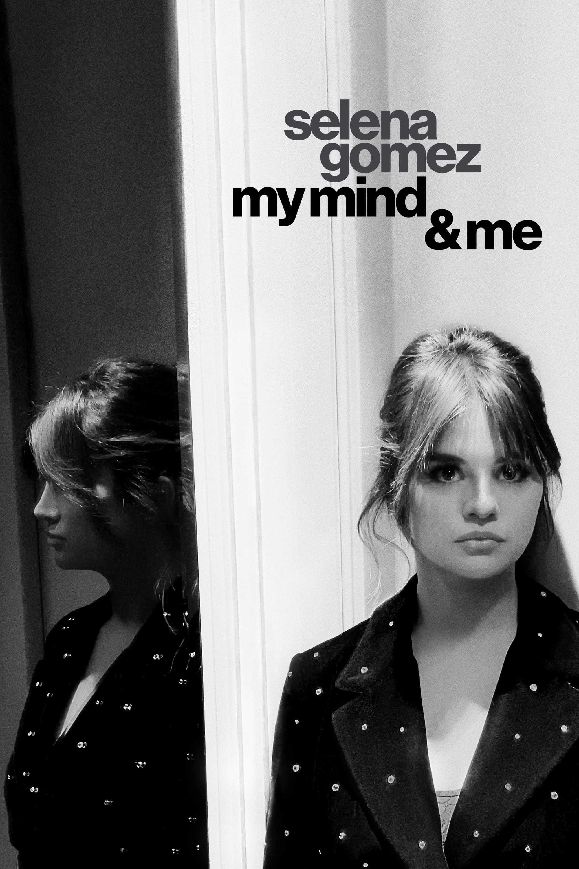 Selena Gomez: My Mind và Me | Selena Gomez: My Mind & Me (2021)