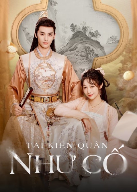 Tái Kiến Quân Như Cố | Love's Deception (2024)