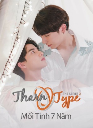 TharnType The Series 2: Mối Tình 7 Năm | TharnType 2: 7 Years of Love (2022)