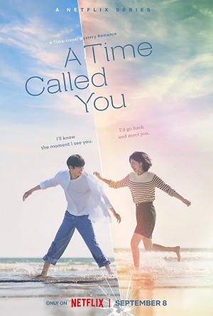 Thời gian gọi tên em | A Time Called You (2022)