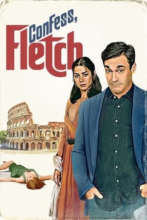 Thú Tội Đi Fletch | Confess, Fletch (2022)