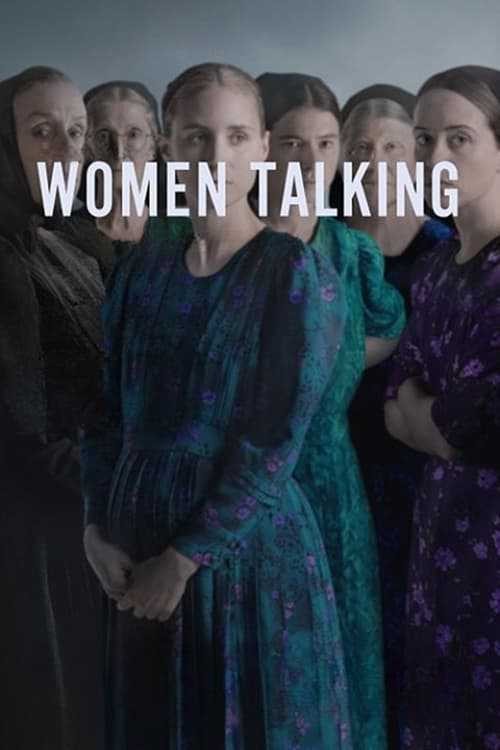 Tiếng Nói Phụ Nữ | Women Talking (2021)