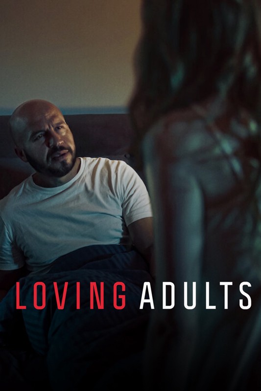 Tình Yêu Người Trưởng Thành | Loving Adults (2022)