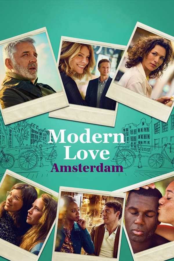 Tình Yêu Thời Hiện Đại Amsterdam | Modern Love Amsterdam (2021)